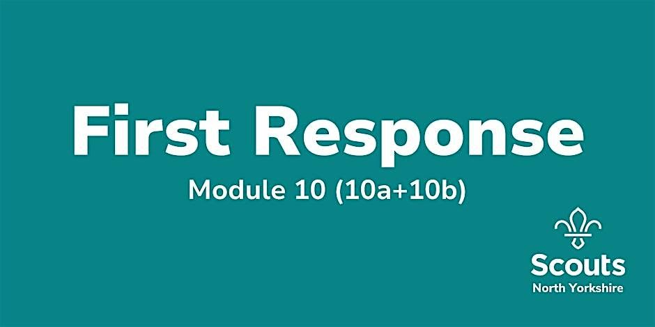 Module 10 - First Response (Skipton)