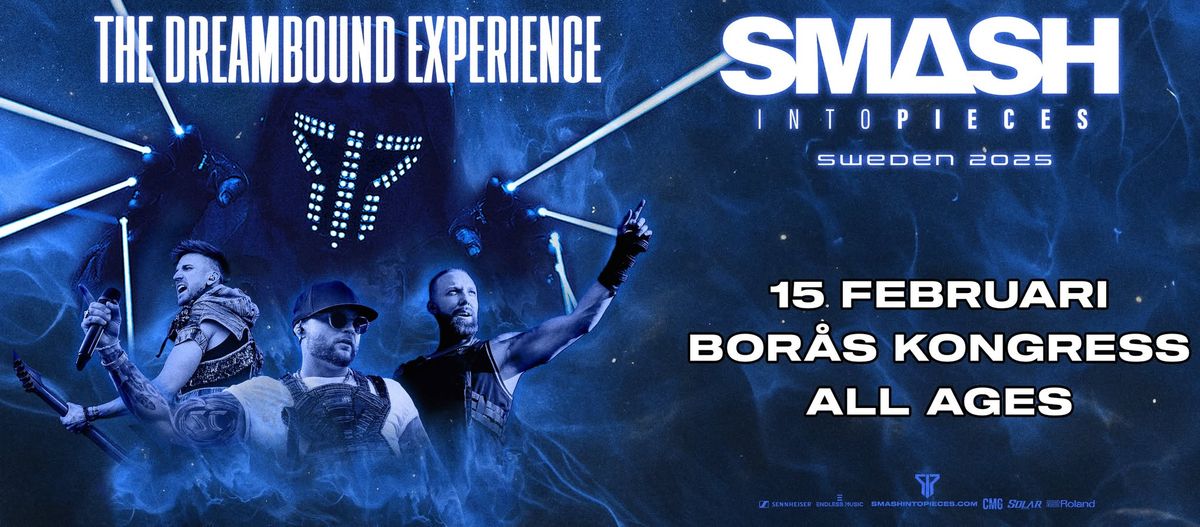 Smash Into Pieces - Dreambound Tour (Bor\u00e5s)