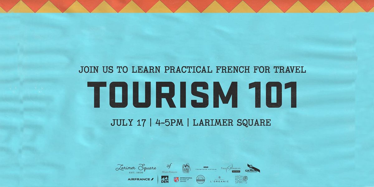 Tourism 101: French Class with French American School of Denver!