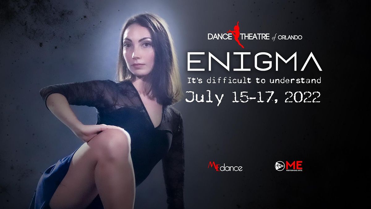 ENIGMA presented by Dance Theatre of Orlando | ME Dance, Inc