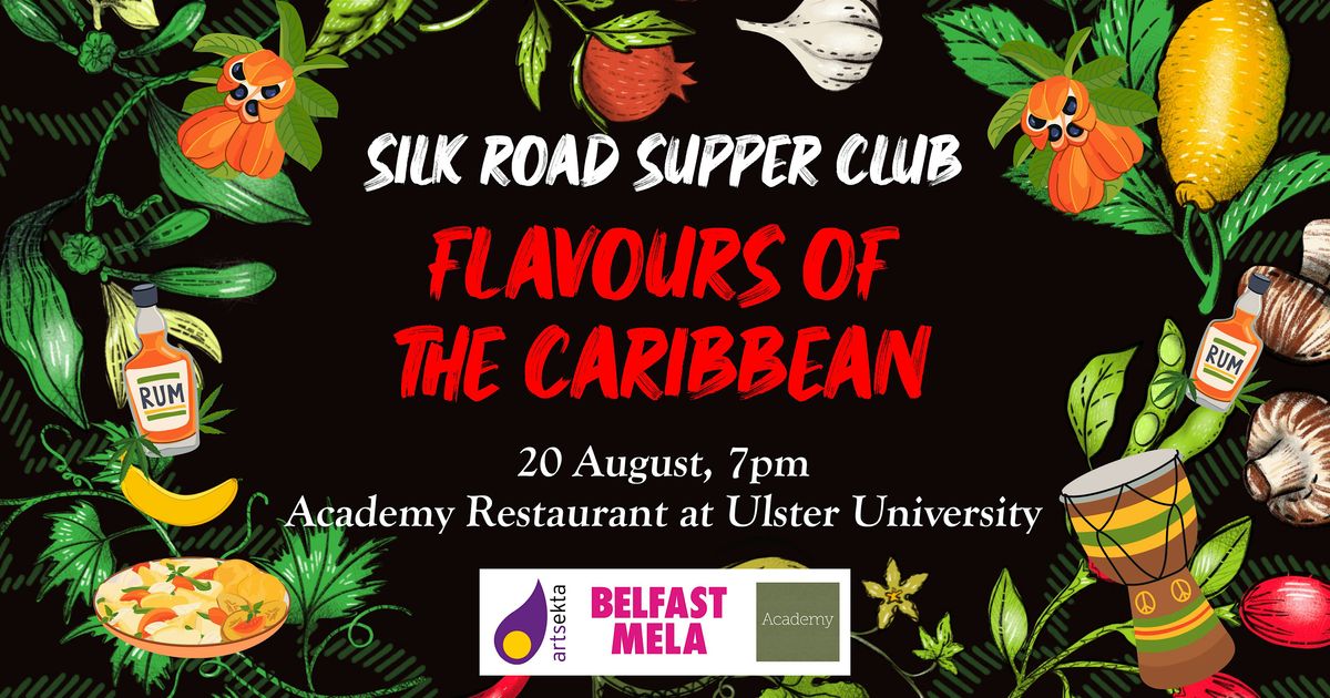 Silk Road Supper Club - Flavors of the Caribbean