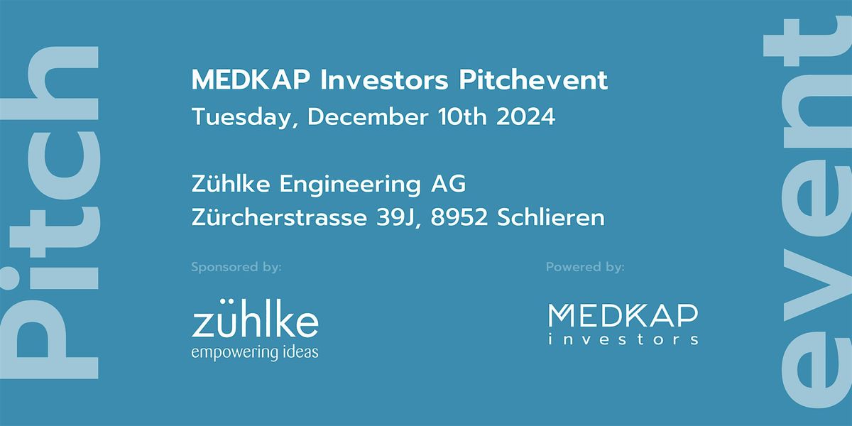 MEDKAP Investor's Pitchevent at Z\u00fchlke