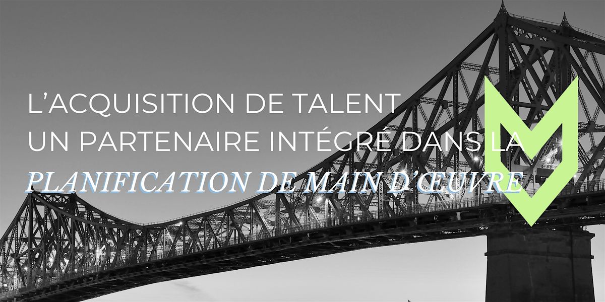 L\u2019acquisition de talent et la planification de la main d'oeuvre