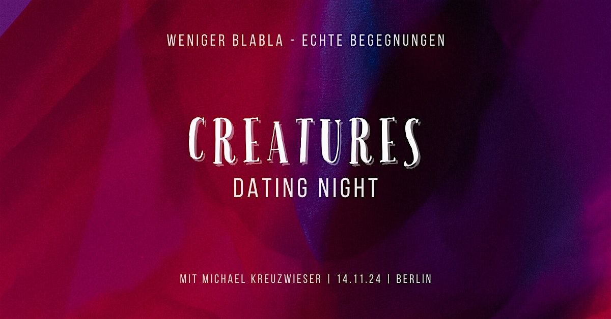 CREATURES Dating Night