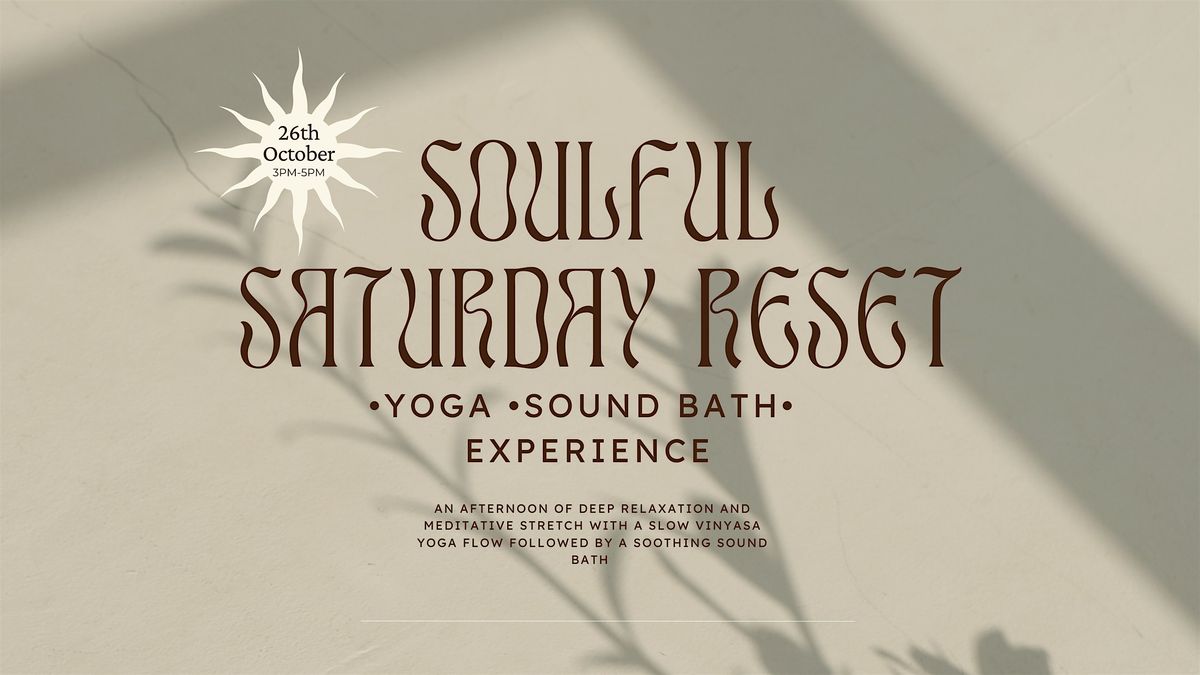 Soulful Saturday reset- a yoga sound bath experience