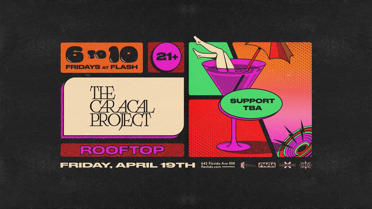 6to10: The Caracal Project at Flash Rooftop