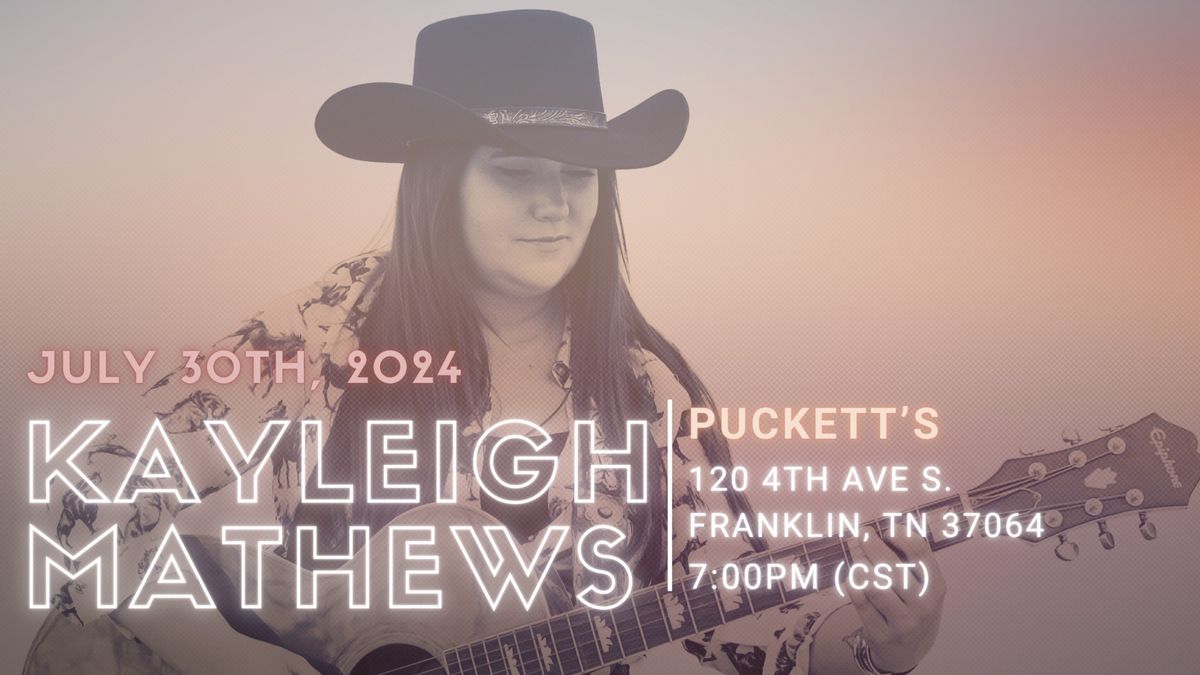 Kayleigh Mathews Live @ Puckett's Franklin