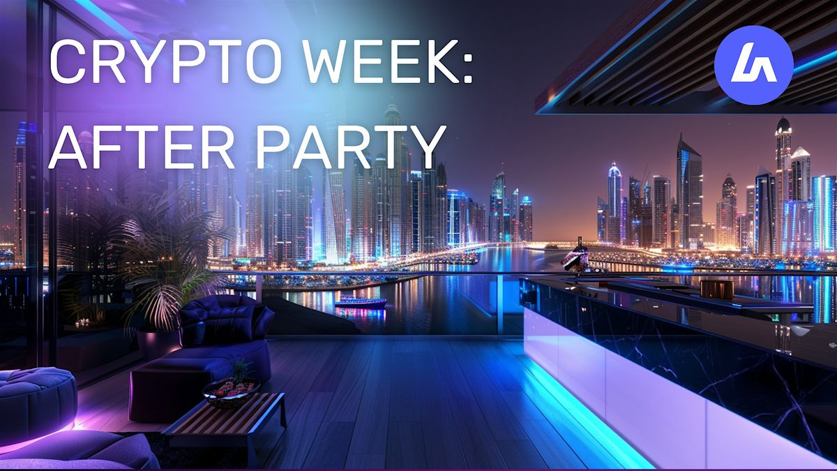 CRYPTO WEEK: After Party