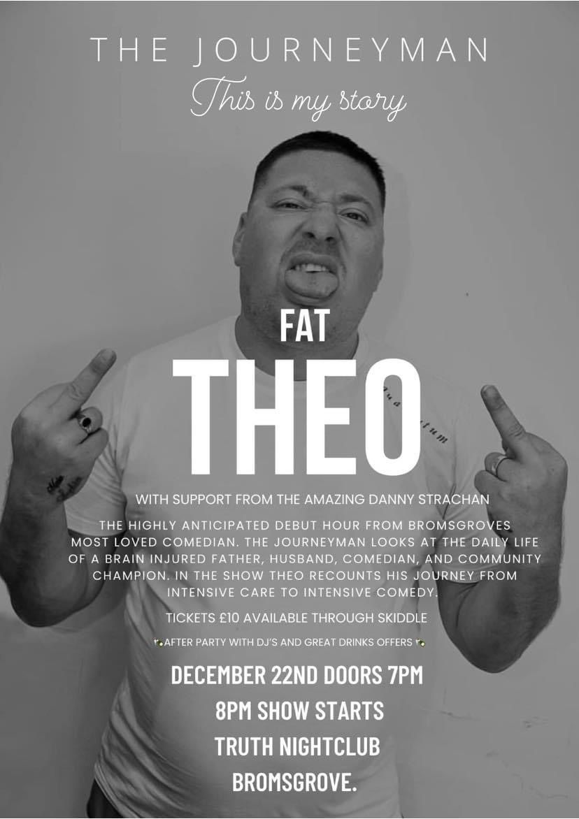 The Journeyman (Fat Theo\u2019s Debut Solo Show with support from Danny Strachan).  With after party! 