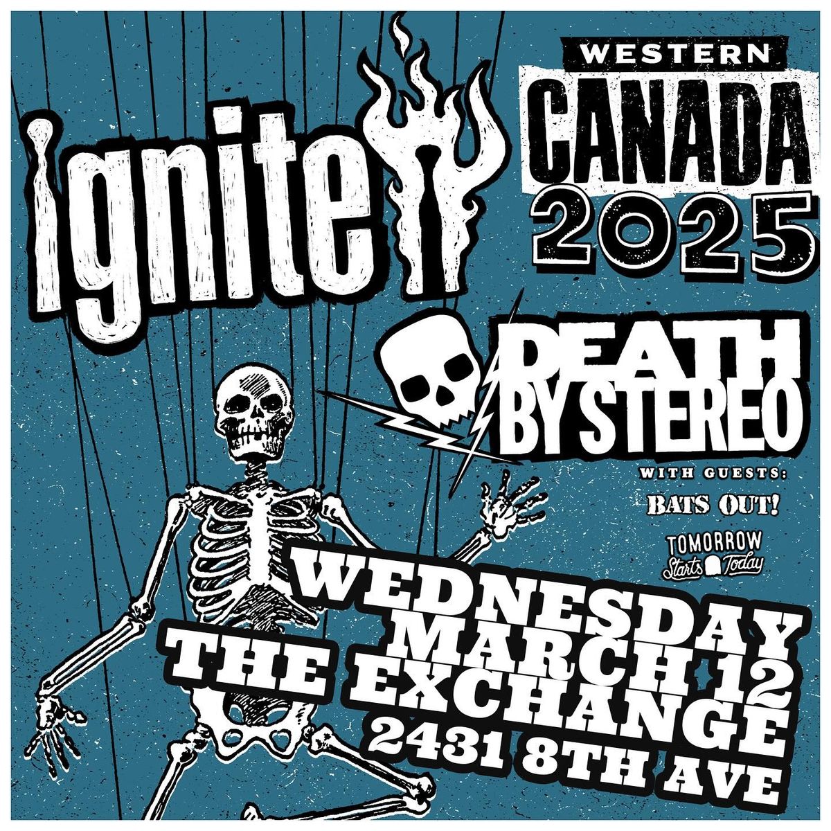 Ignite, Death By Stereo, Bats Out, Tomorrow Starts Today