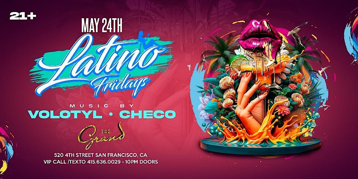 Latino Fridays at The Grand Nightclub 5.24.24