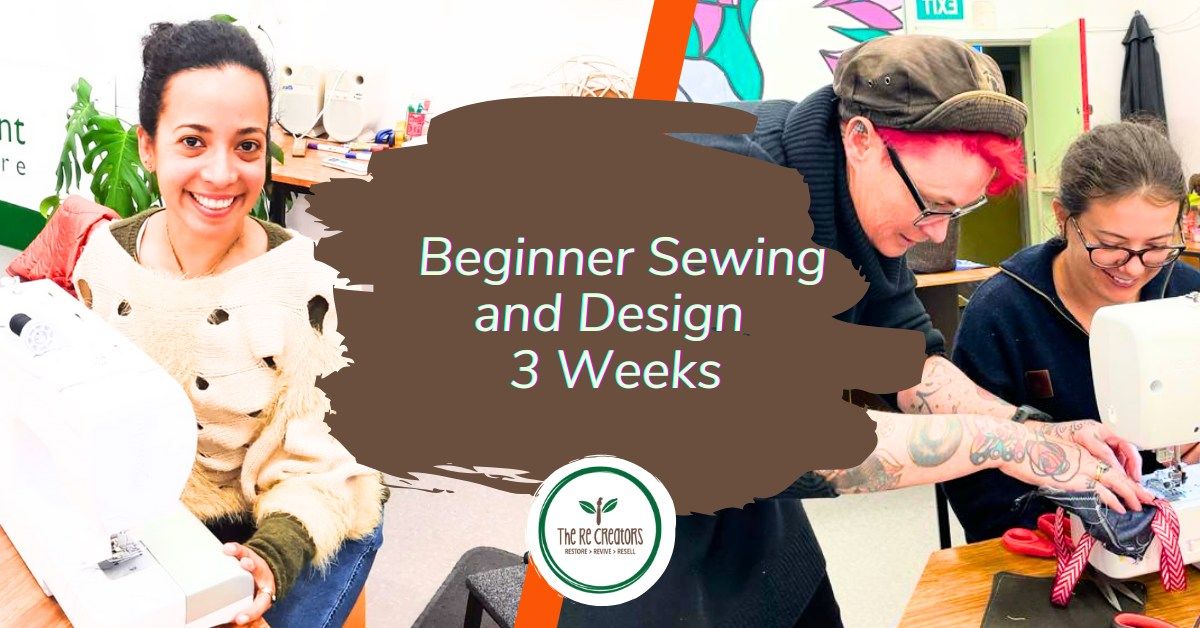 Beginners Sewing and Design, 3 Weeks, RE: MAKER SPACE, Saturdays, 31 Aug - 14 Sept 9.30am-12pm