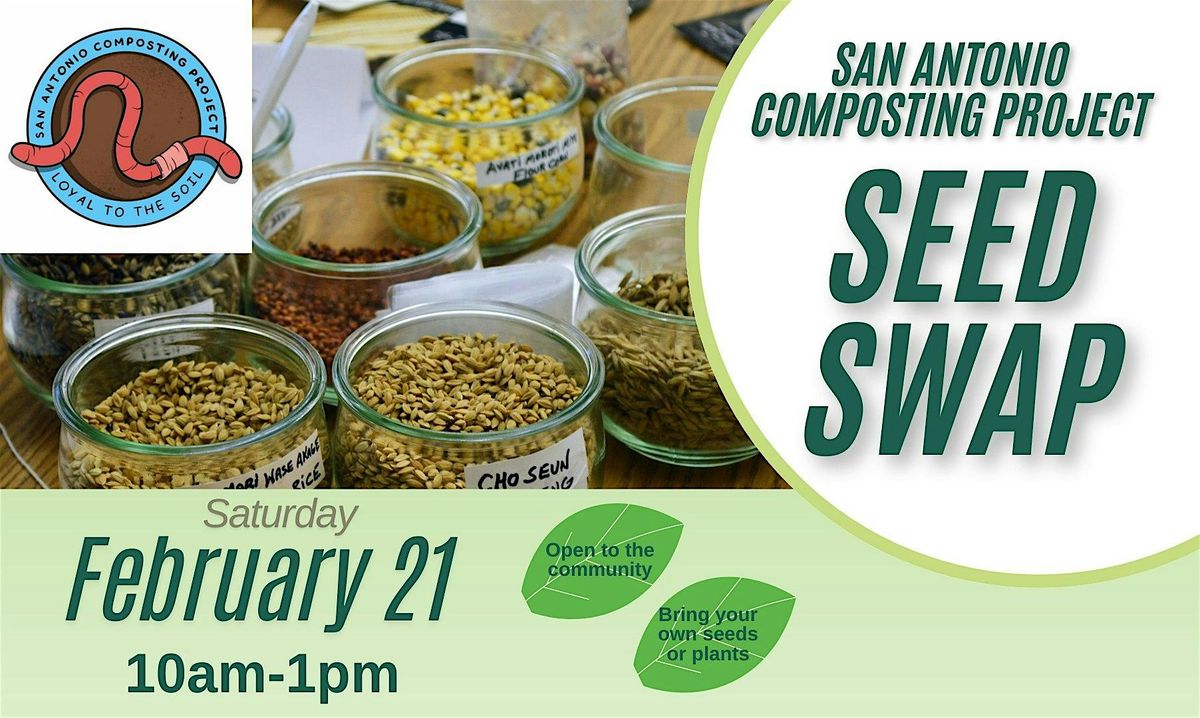 Spring Seed Swap with San Antonio Composting Project