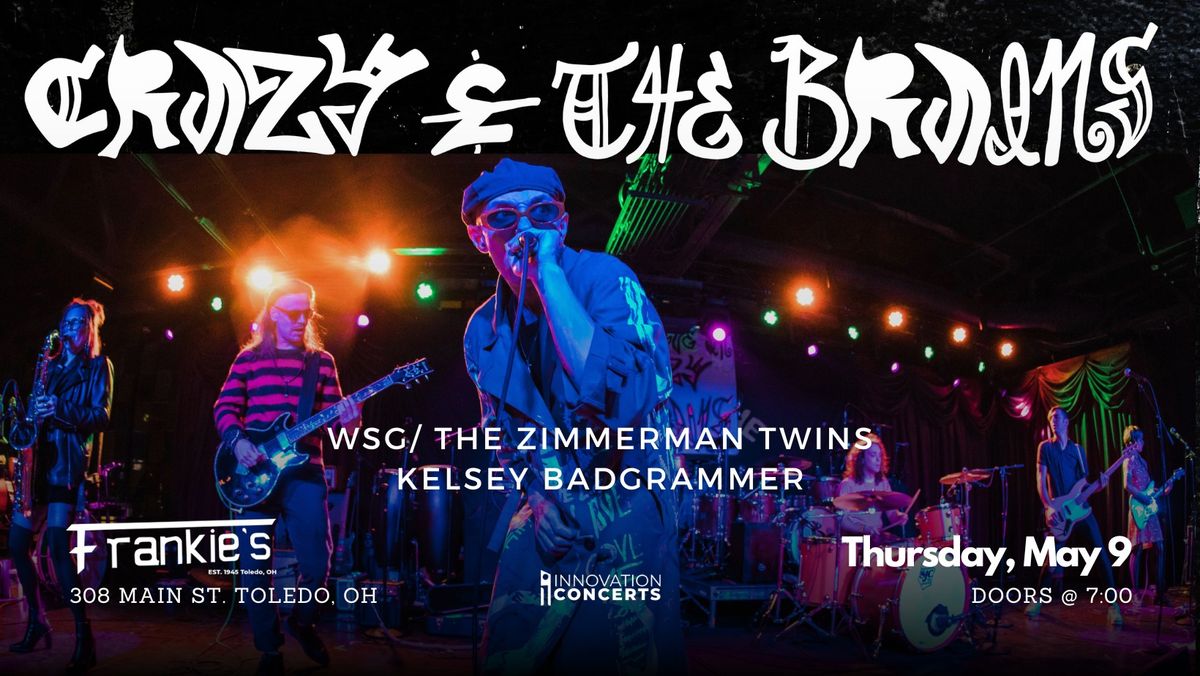 Crazy & The Brains wsg\/ The Zimmerman Twins, Kelsey Badgrammer LIVE at Frankies this Thursday 7pm