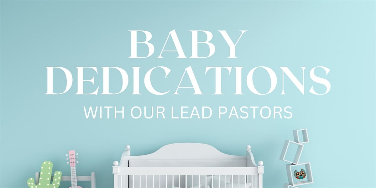 Baby Dedications (2025)