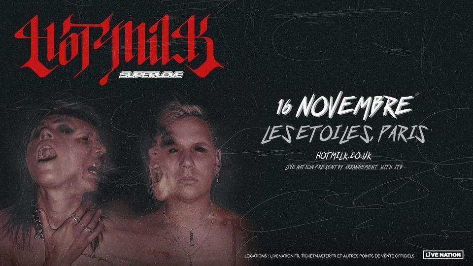 HOT MILK | Les Etoiles, Paris - 16 novembre 2023