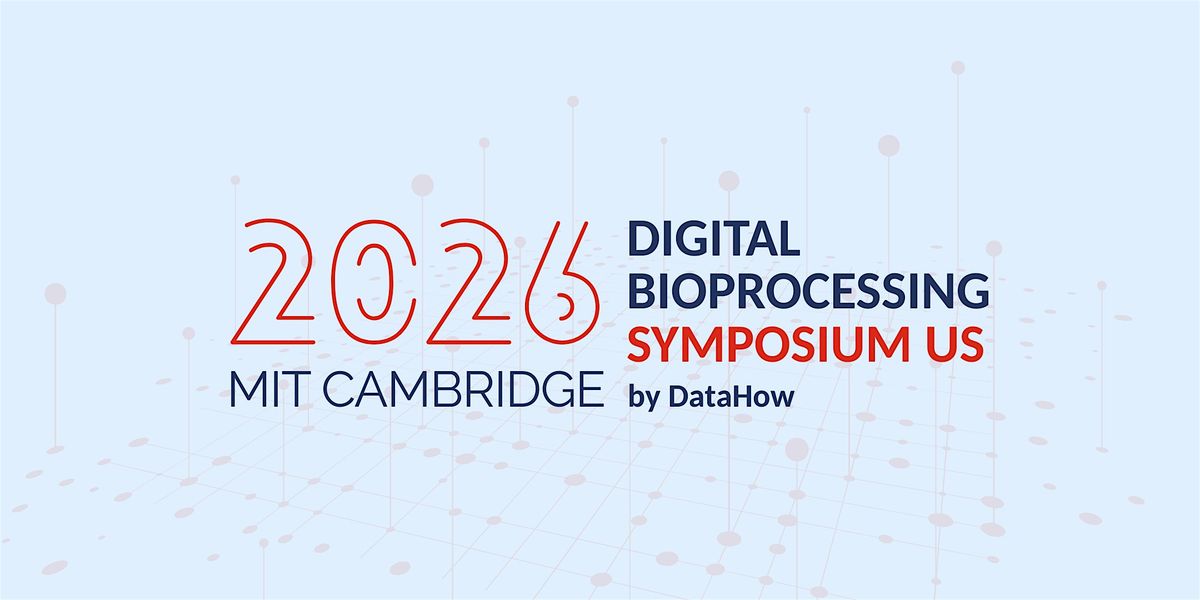 Digital Bioprocessing Symposium 2026 (US) by DataHow