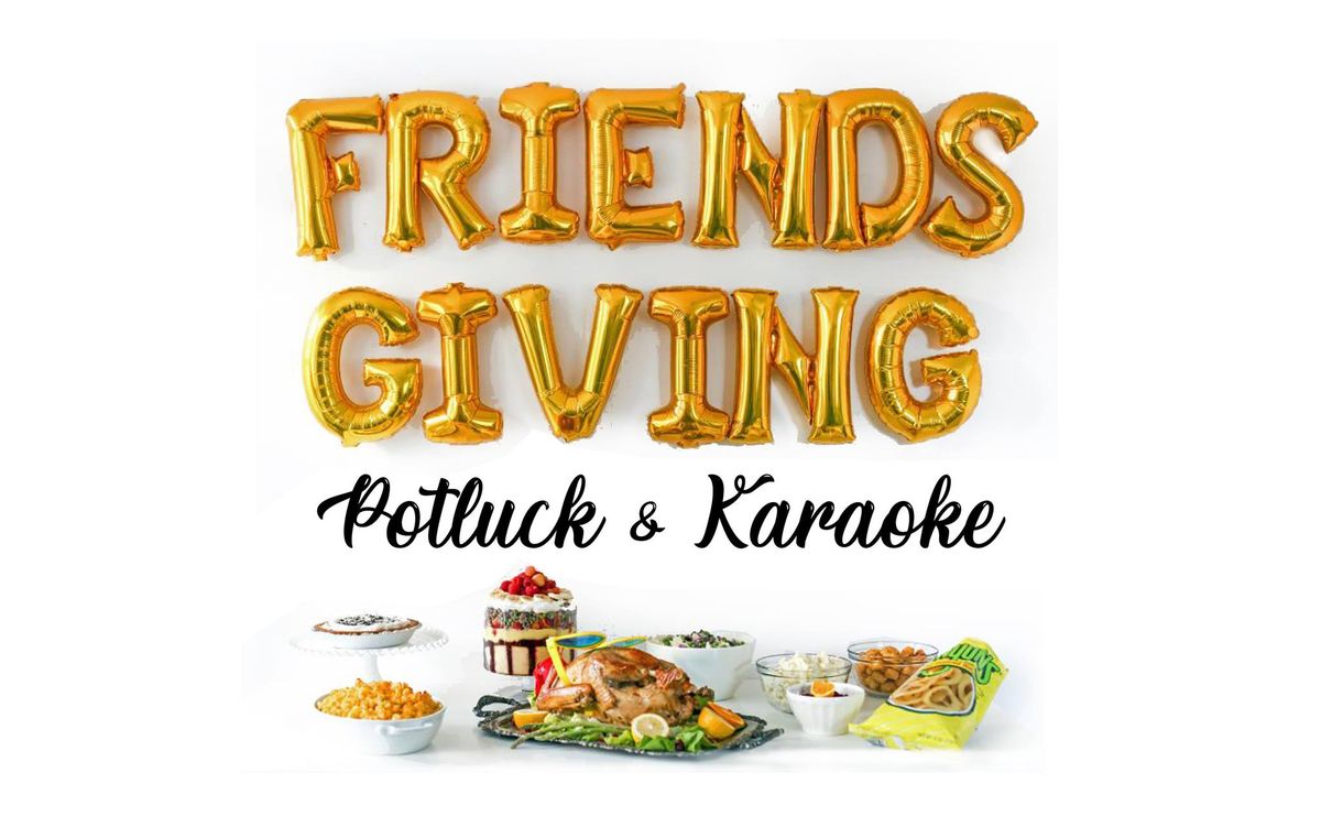 FRIENDSGIVING Potluck