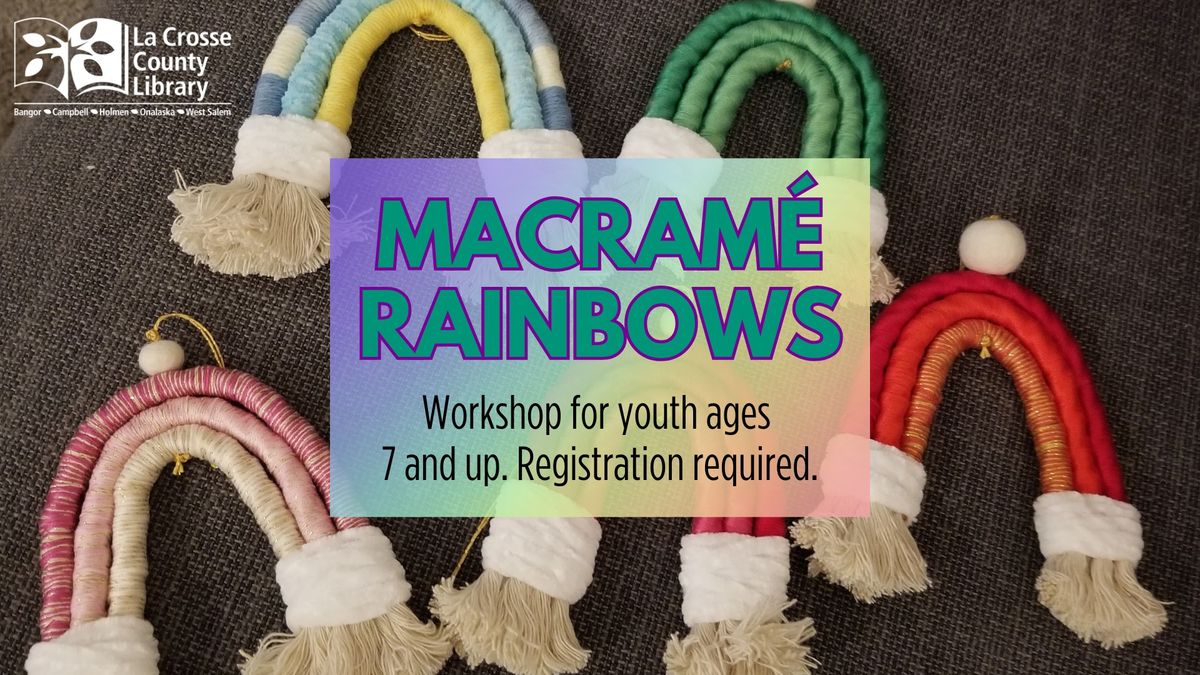 Macrame Rainbows - Onalaska