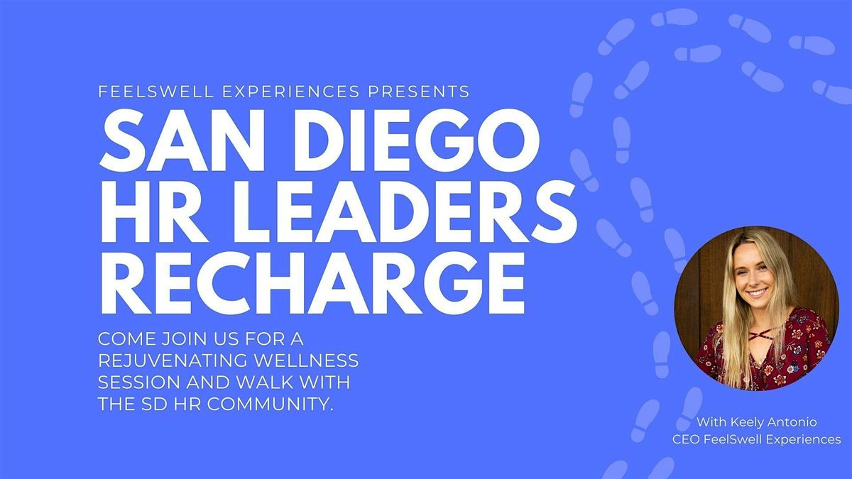 San Diego HR Leaders Recharge: Wellness Session & Walk