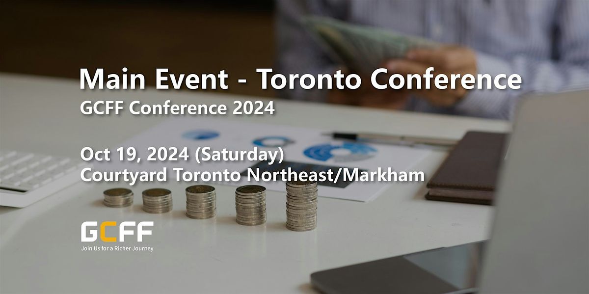 GCFF 2024 Main Event \u2013 Toronto Conference