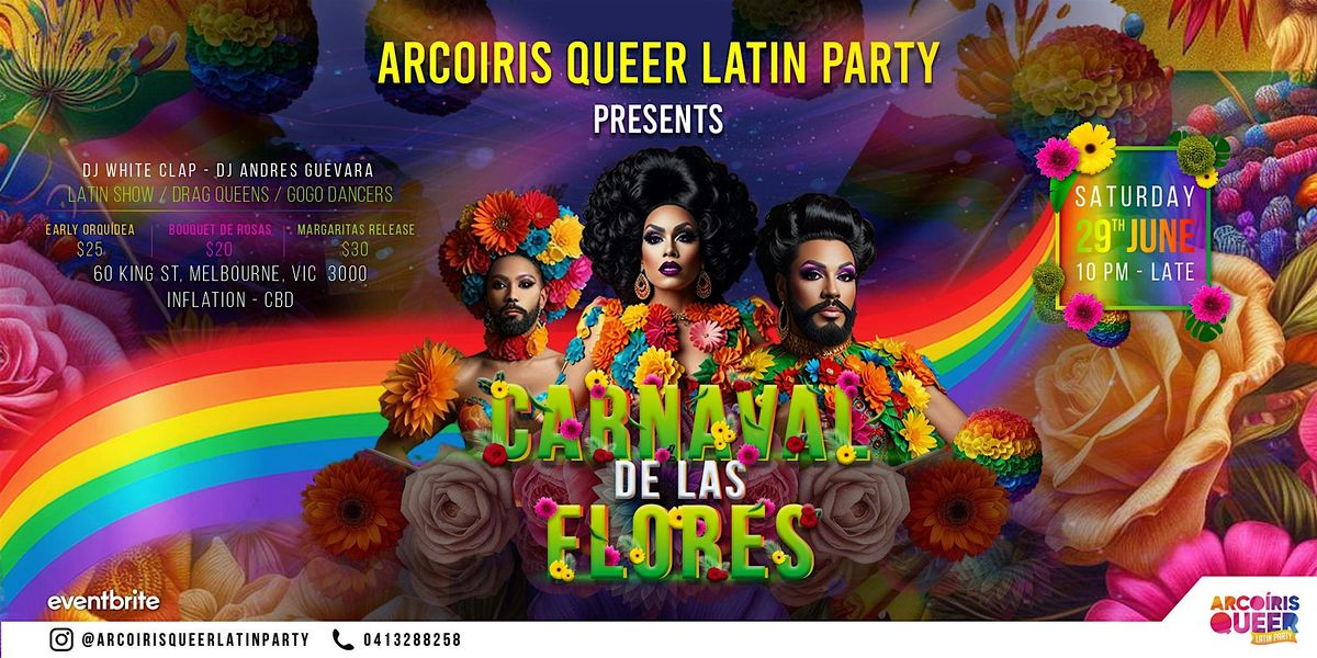 Arco\u00edris Queer Latin Party: Carnaval de las Flores