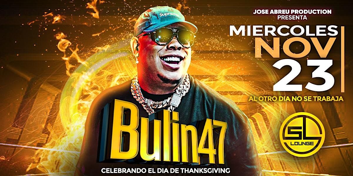 BULIN 47 ! NEW YORK, SLLounge, Queens, 23 November to 24 November