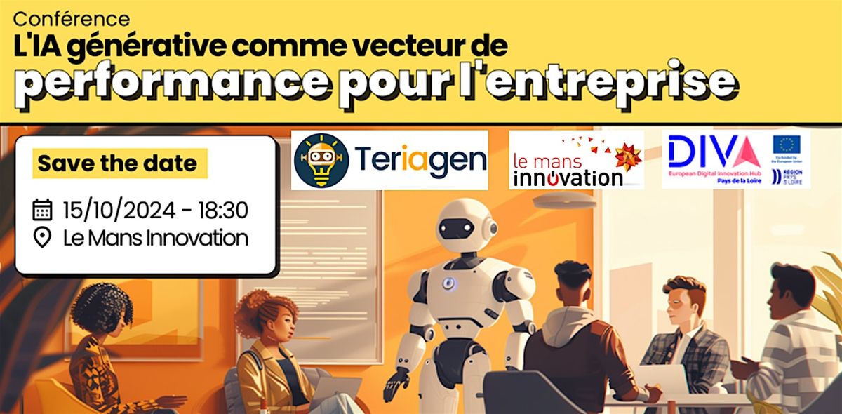 Conf\u00e9rence : L'IA g\u00e9n\u00e9rative comme vecteur de performance pour l'entreprise