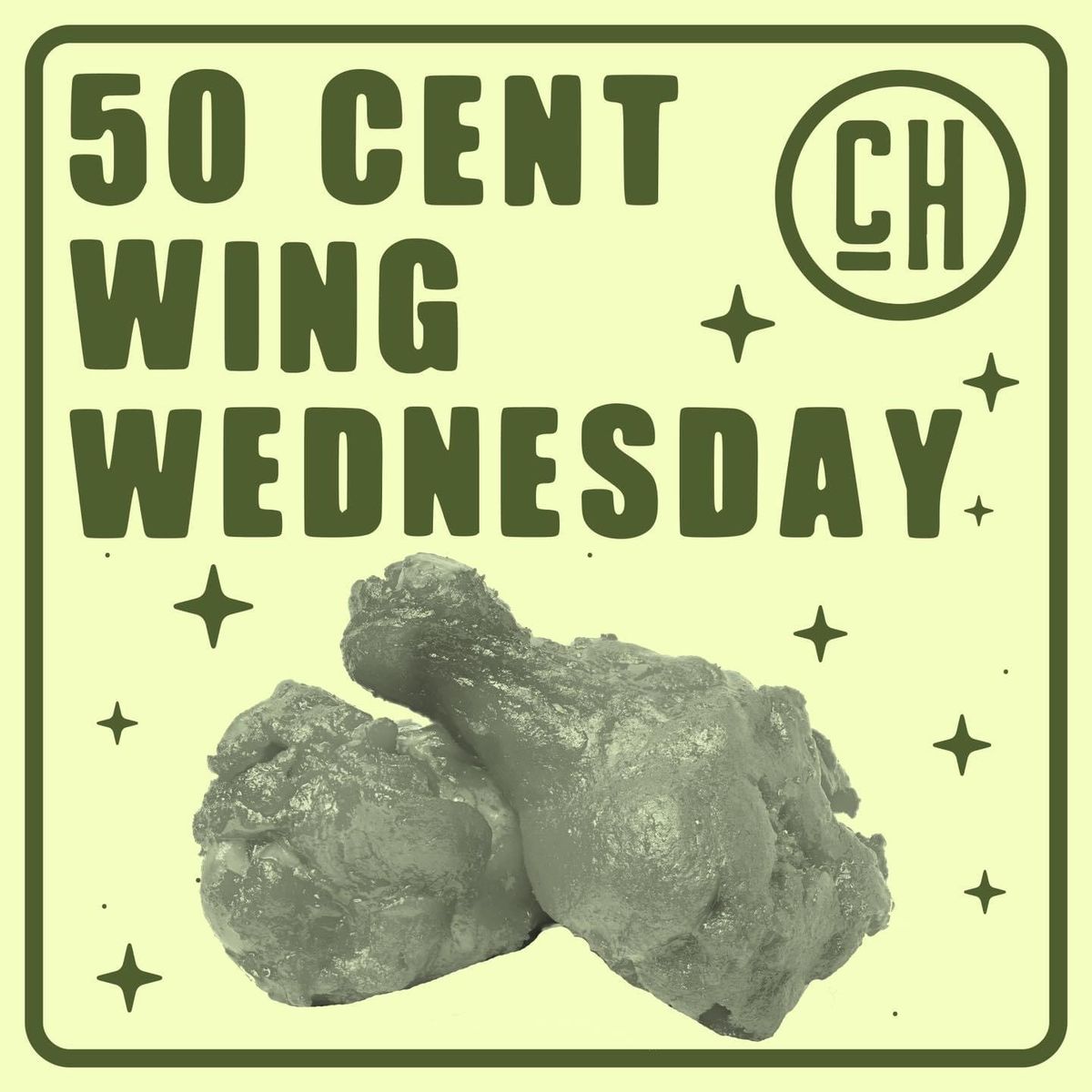 .50 cent Wing Wednesday