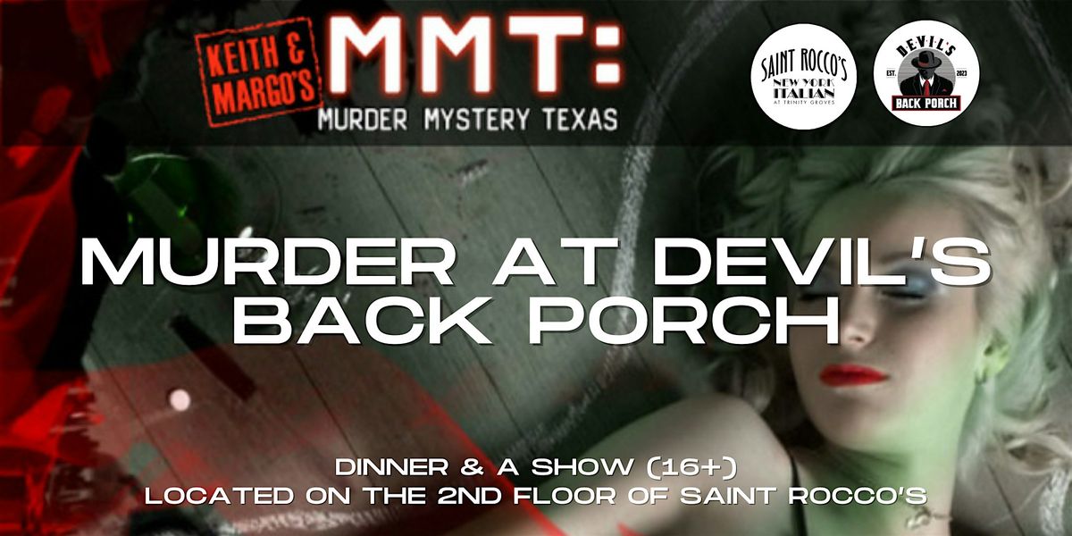 Keith and Margo's M**der IN DEVIL'S BACK PORCH at Saint Rocco's