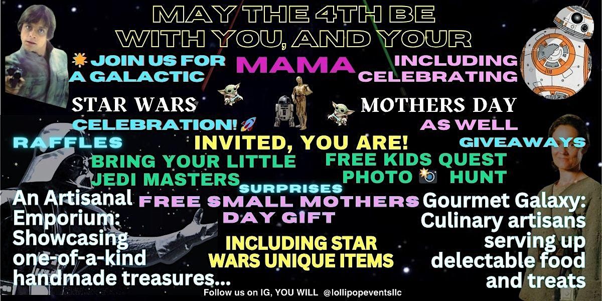 May The 4th Be With You And Your Mama