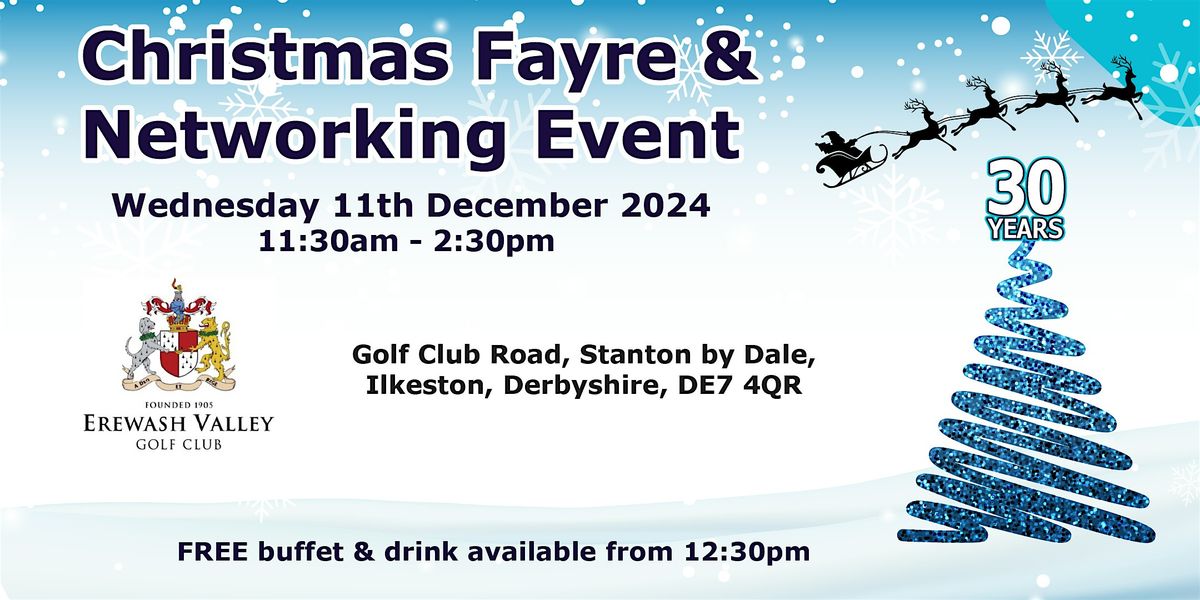 30th Anniversary - Christmas Fayre & Networking Event