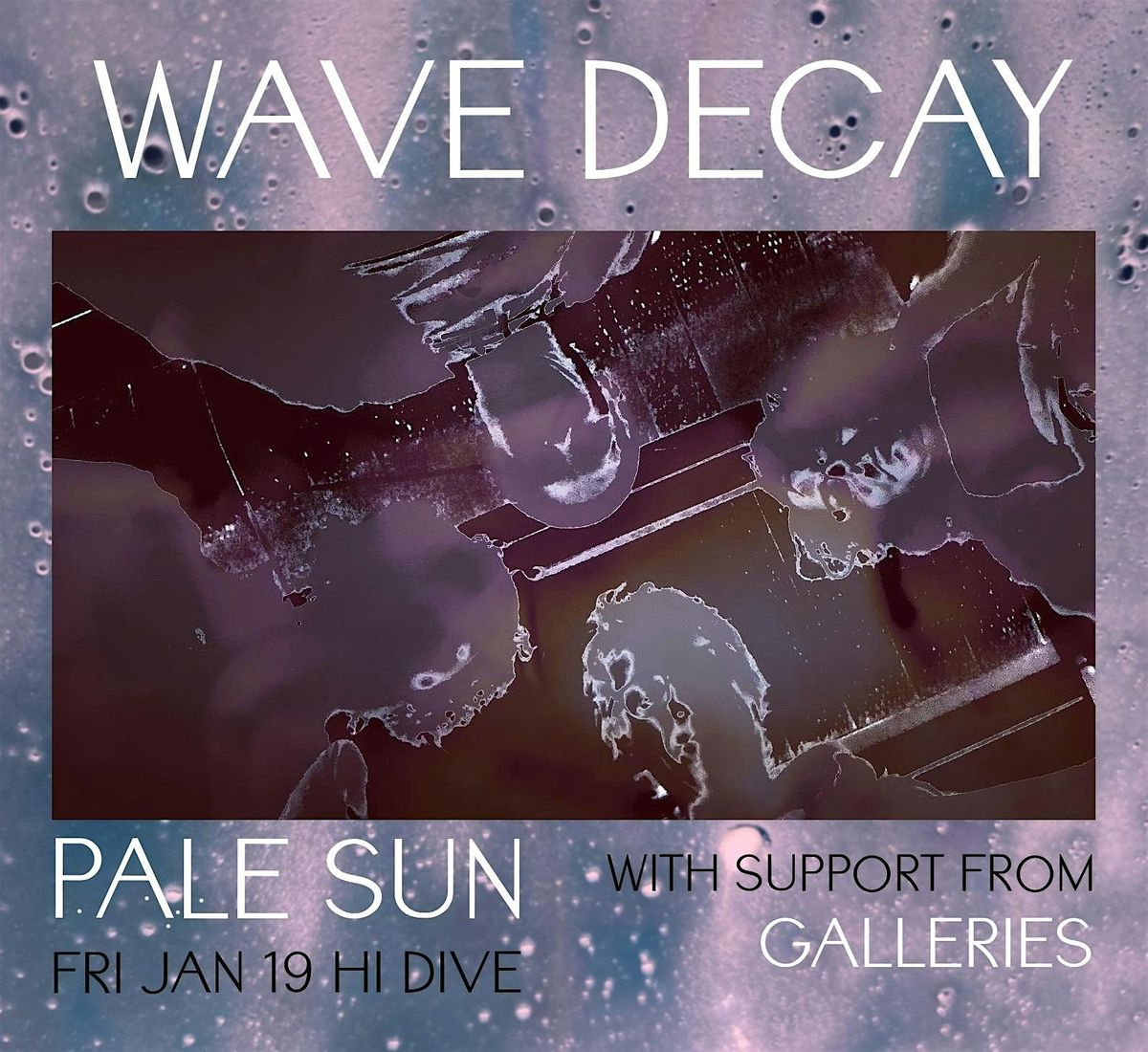 Wave Decay\/Pale Sun\/Galleries