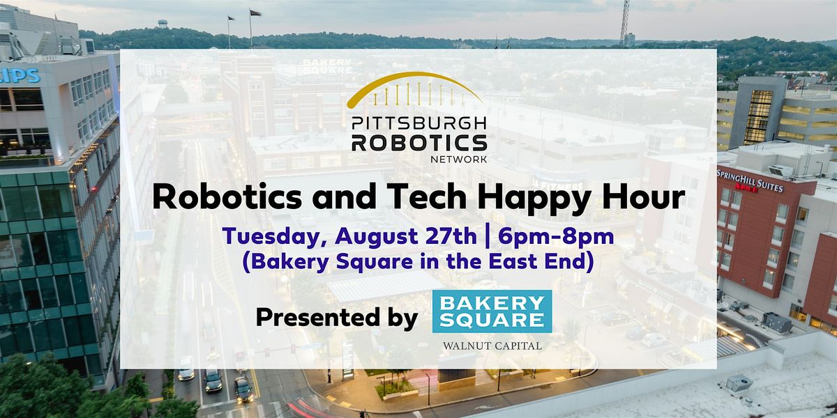Robotics and Tech Happy Hour