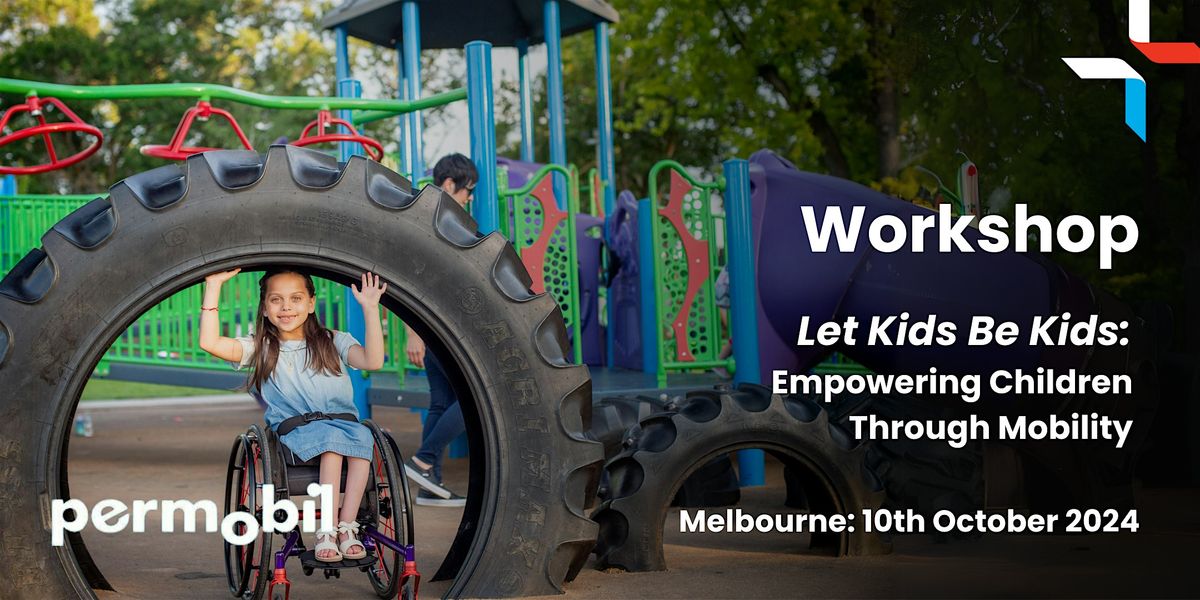 Let Kids Be Kids:  Empowering Children Through Mobility