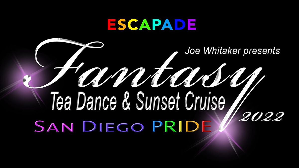 Escapade Fantasy San Diego Pride 2022 Yacht Party by Joe Whitaker Presents
