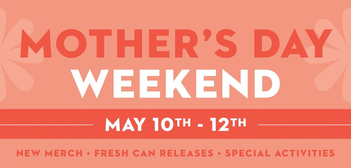 Mother's Day Weekend At Pinthouse