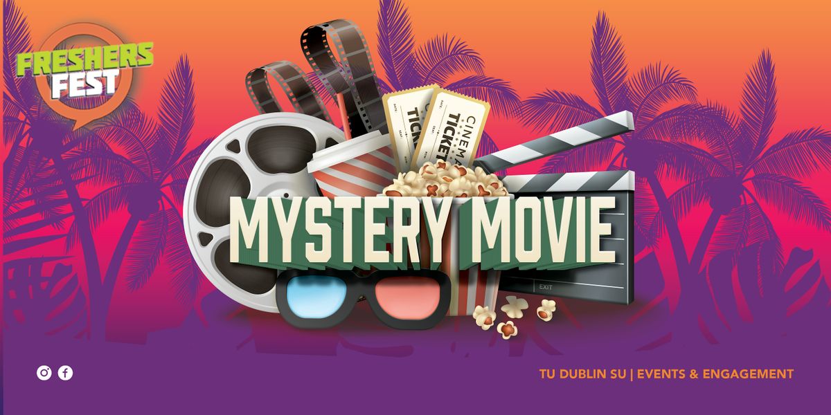 TU Dublin Students Union: Mystery Movie & Chill at the Lighthouse