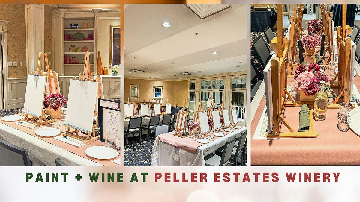 Paint and Wine Tasting at Peller Estates Winery