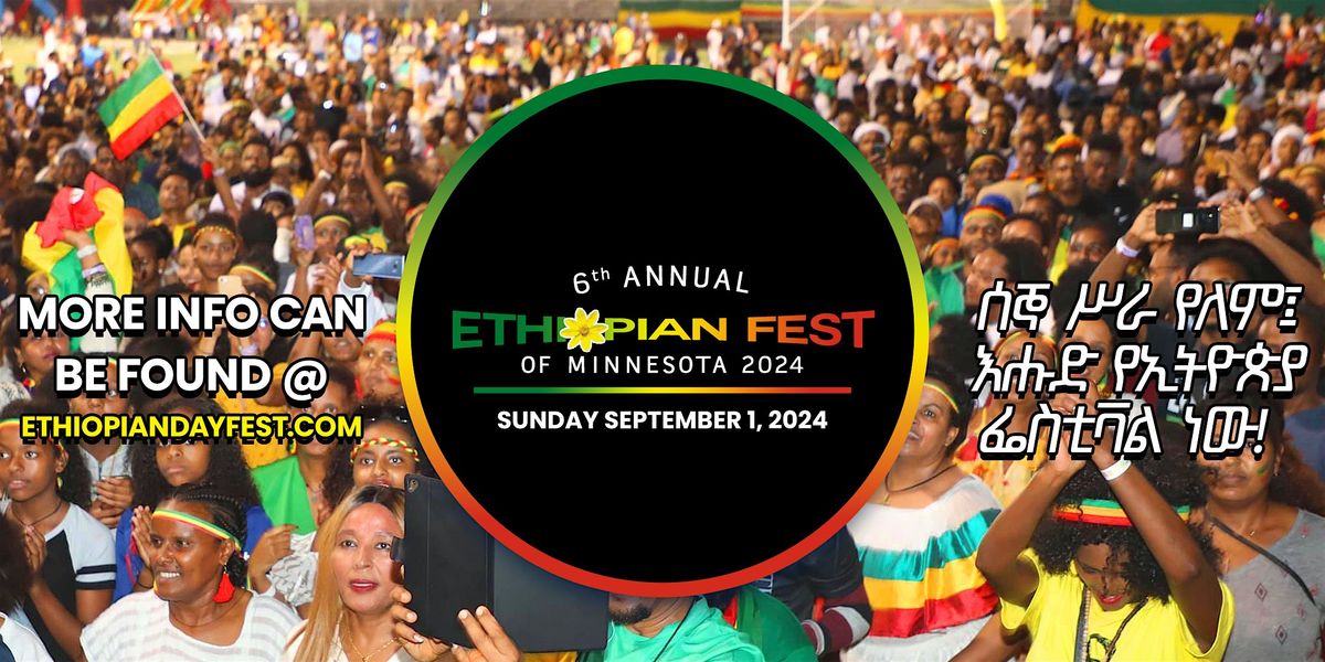 6th Annual Ethiopian Fest of Minnesota 2024