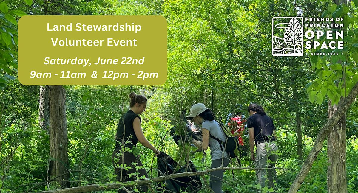 Land Stewardship Volunteer Event \/\/ 6.22.24