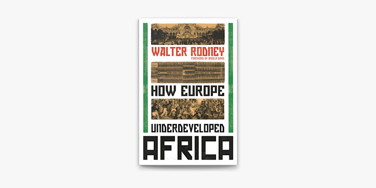 Walter Rodney\u2019s How Europe Underdeveloped Africa - 50th Anniversary Panel