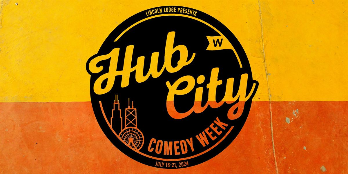 The Hub City Comedy Week: Chicago's Best Comedians