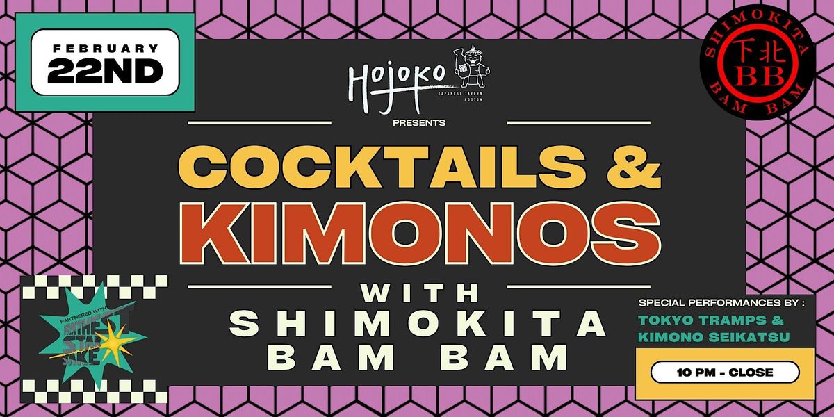"Cocktails and Kimonos" with ShimoKita Bam Bam!