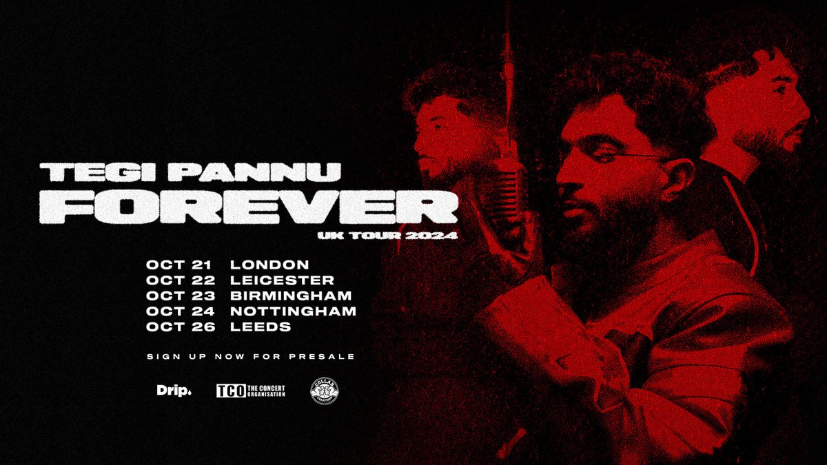 TEGI PANNU | Forever UK Tour | Leeds [PRESALE SOLD OUT]