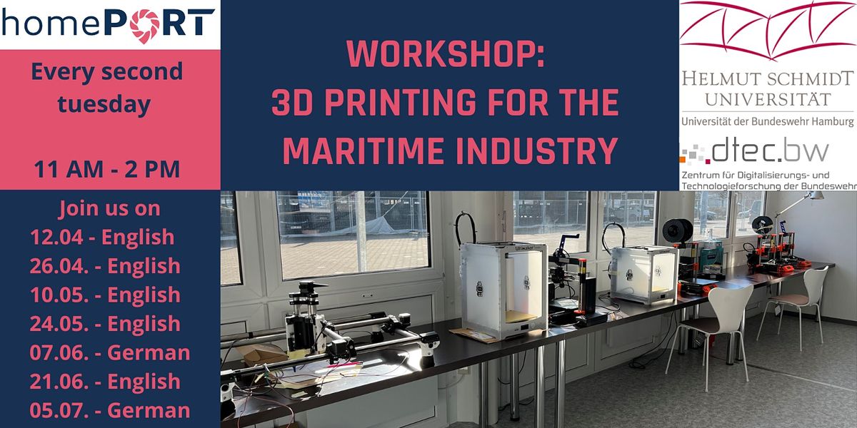 Workshop 3D printing for the maritime industry \u2013 for Beginners and Advanced