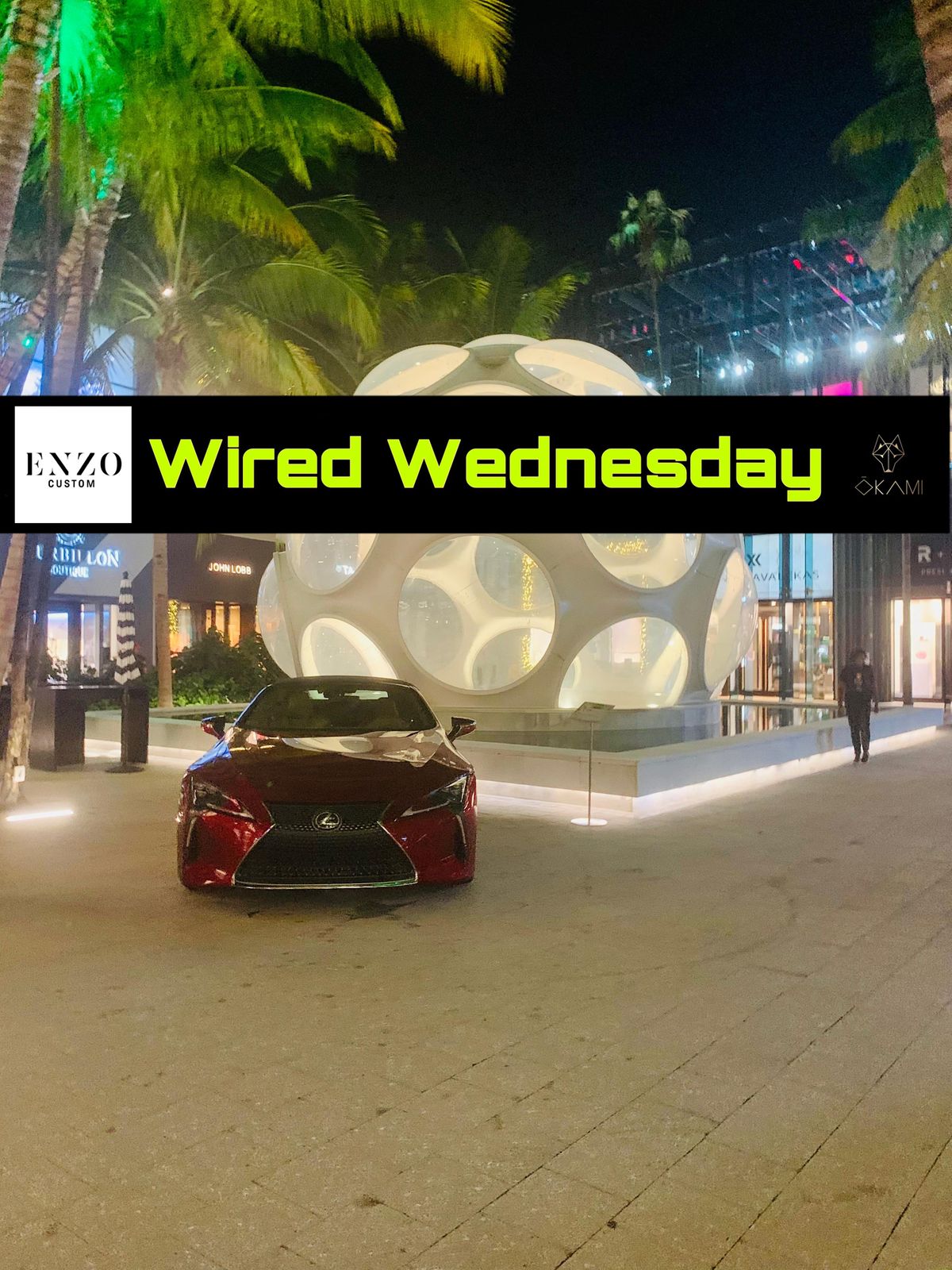 Wired Wednesday: The Happy Hour Featuring Enzo Custom