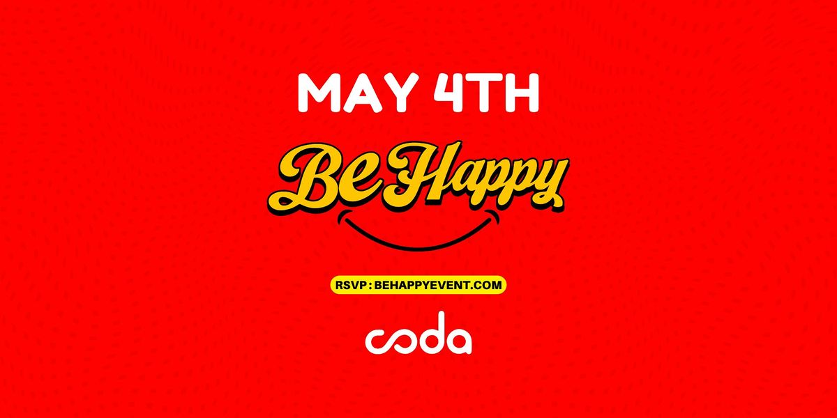 BE HAPPY (ATL) - 5.4.24