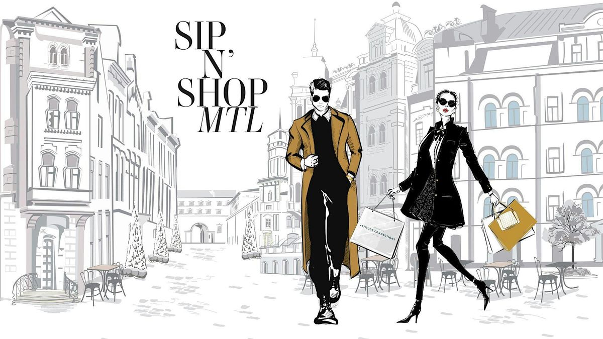 Sip N' Shop MTL