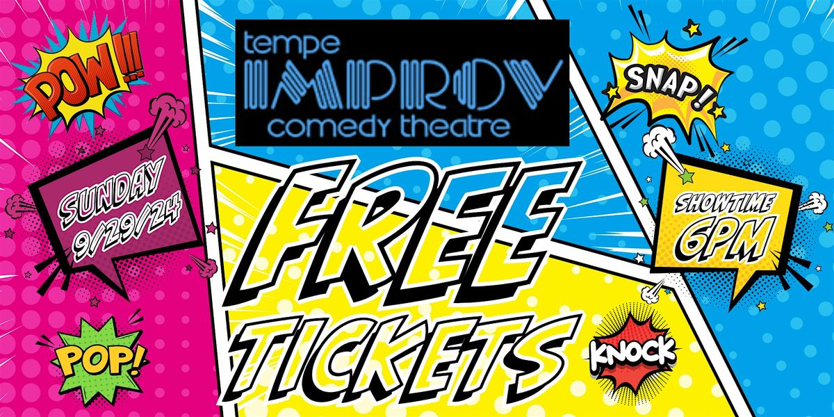 FREE Tickets Tempe Improv SUNDAY 9\/29\/24